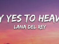 say yes to Heaven Lyrics