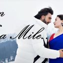 Tum Kya Mile Lyrics