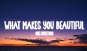what makes you Beautiful lyrics
